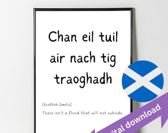 Scottish Gaelic print 'Chan eil tuil air nach tig traoghadh ' for download