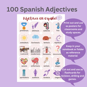 May include: A colorful chart with 100 Spanish adjectives, each illustrated with a simple drawing. The chart is divided into 10 rows and 10 columns, with each cell containing a Spanish adjective and its corresponding illustration. The chart is titled "100 Spanish Adjectives" and "Adjetivos en espa&ntilde;ol".