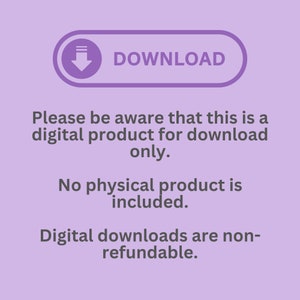 May include: Purple background with a white button that says "DOWNLOAD" and a downward arrow icon. The text below the button reads: "Please be aware that this is a digital product for download only. No physical product is included. Digital downloads are non-refundable."
