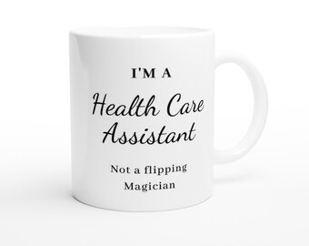 Healthcare Gift Mug for Healthcare Assistant Work Gift for Healthcare Assistant Coffee Mug for Him Funny Healthcare Cup for Her