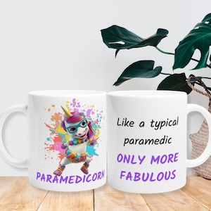 Funny Paramedic Unicorn Mug Personalised for Paramedic Funny Mug for Paramedic Personalised Paramedic Leaving Mug for Paramedic Mug For Her