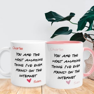 Found On the Internet Mug Girlfriend Mug for Valentines Day Funny Gift for Her Wife Anniversary Gift Mug for Online Dating Gift for Her Mug