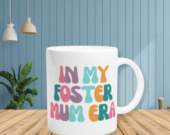 Foster Mum Mug, Swift, Mother's Day Gift, Foster Gift, Foster Mug, Foster Thank you Gift, Gift for Foster Mom, Gift for Foster Mum