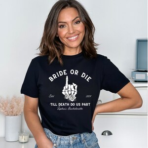 Bride Or Die Till Death Do Us Part Bachelorette Shirt, Ride Or Die Braidesmaid Tshirt, Bride Shirt, Funny Holloween Bride Tee, Goth Bach Tee