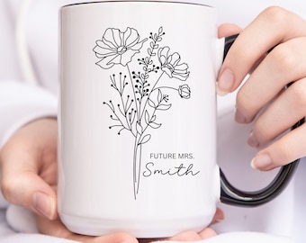 Personalized Future Mrs Birth Flower Mug,  Bride To Be Gifts, Engagement Gifts, Bridal Shower Gift, Engaged Mug, Customized Future Mrs Gift