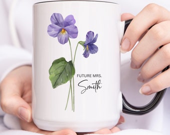 Custom Future Mrs Birth Flower Mug,  Bride To Be Gifts, Engagement Gifts, Bridal Shower Gift, Engaged Mug, Personalized Future Mrs Gift