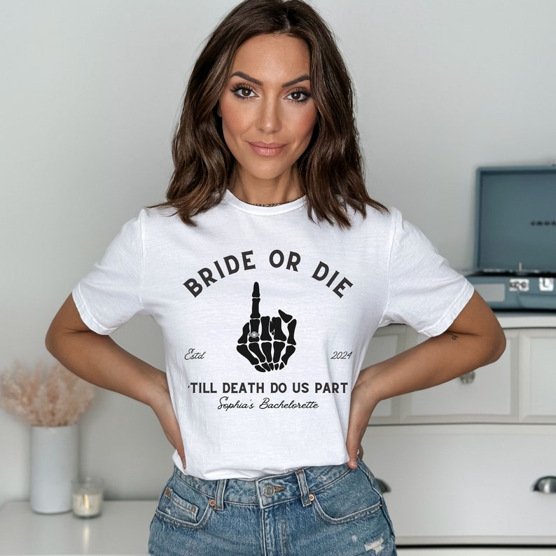 Bride Or Die Till Death Do Us Part Bachelorette Shirt, Ride Or Die Braidesmaid Tshirt, Bride Shirt, Funny Holloween Bride Tee, Goth Bach Tee