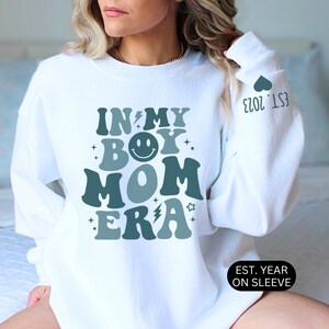 In My Boy Mom Era Personalized Gift For Mom, New Mom Gift, Boy Mom Sweatshirt, Christmas Gifts For Mom, Sister Gift, Mothers Day Gift