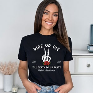 Bride Or Die Till Death Do Us Part Bachelorette Shirt, Ride Or Die Braidesmaid Tshirt, Bride Shirt, Funny Holloween Bride Tee, Goth Bach Tee