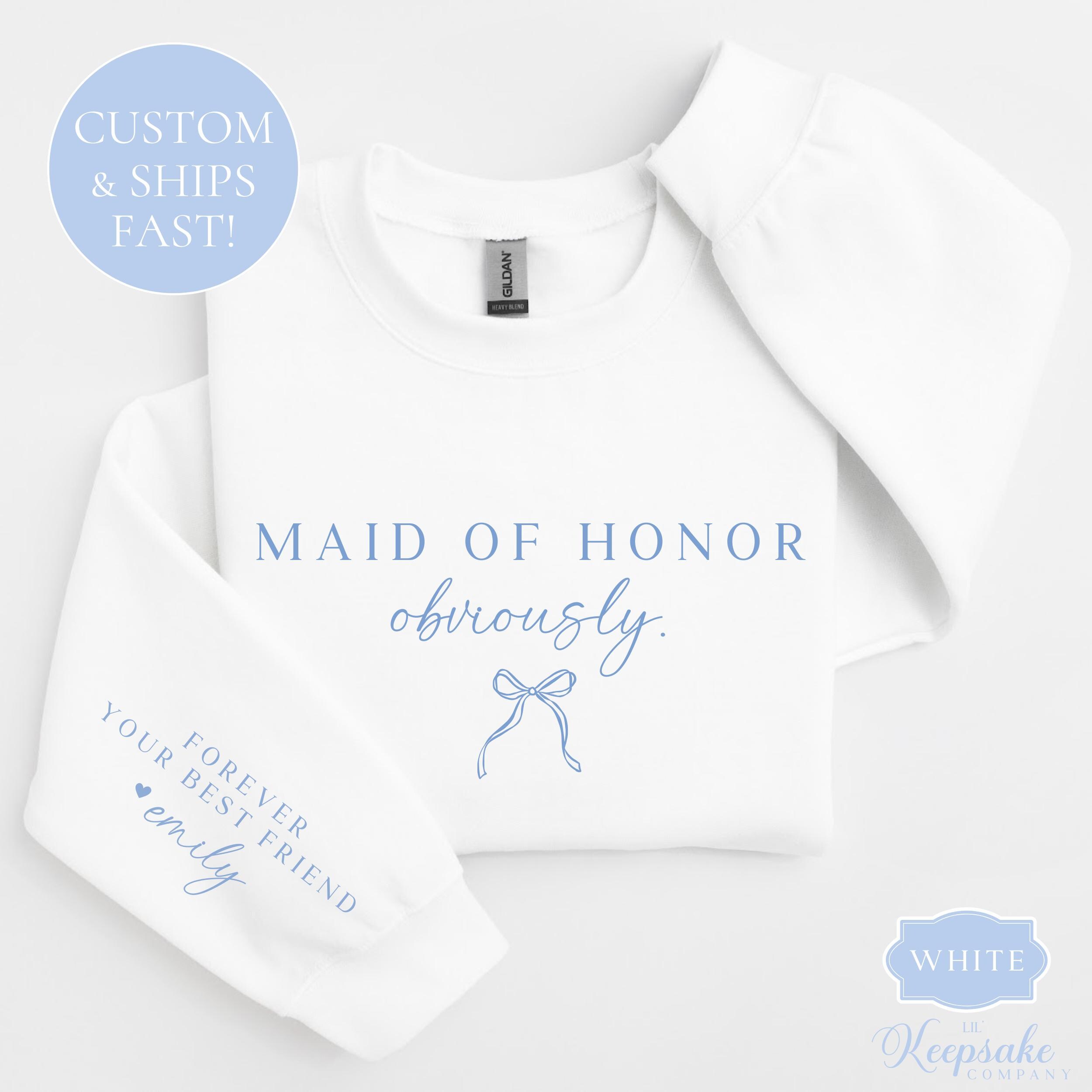 Personalized Maid of Honor, Maid of Honor Gift, Bow Maid of Honor Sweatshirt, Gift for Bridesmaid - Bridal Shower Bridesmaid Crewneck