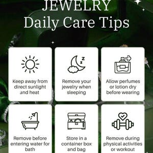 May include: An infographic with jewelry care tips. The text reads "JEWELRY Daily Care Tips". The tips include keeping jewelry away from sunlight, removing it before sleeping and bathing, allowing lotions to dry before wearing, storing in a container, and removing during workouts.