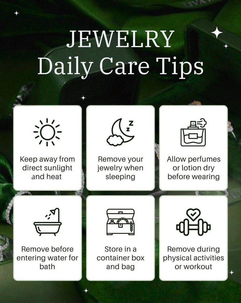 May include: An infographic with jewelry care tips. The text reads "JEWELRY Daily Care Tips". The tips include keeping jewelry away from sunlight, removing it before sleeping and bathing, allowing lotions to dry before wearing, storing in a container, and removing during workouts.