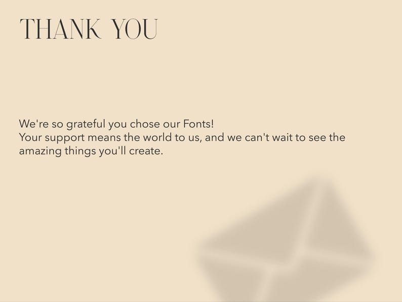 K&ouml;nnte beinhalten: Beigefarbener Hintergrund mit den Worten "THANK YOU" in einer Serifenschrift. Darunter steht: "Wir sind so dankbar, dass Sie sich f&uuml;r unsere Schriftarten entschieden haben! Ihre Unterst&uuml;tzung bedeutet uns die Welt, und wir k&ouml;nnen es kaum erwarten, die erstaunlichen Dinge zu sehen, die Sie erschaffen werden."