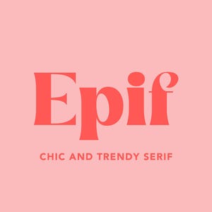 Epif Font - Serif Font, Modern Font, Alternate Font, Boho Font, Branding Font, Swash Font, Fonts for Cricut, Bohemian Fonts, Cricut Fonts