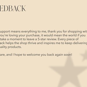 K&ouml;nnte beinhalten: Beige Grafik mit dem Wort &bdquo;FEEDBACK&ldquo; oben. Der Text ermutigt Kunden, eine 5-Sterne-Bewertung abzugeben, wobei betont wird, dass ihre Unterst&uuml;tzung gesch&auml;tzt wird und dem Shop hilft. Eine Sternengrafik ist im Hintergrund.