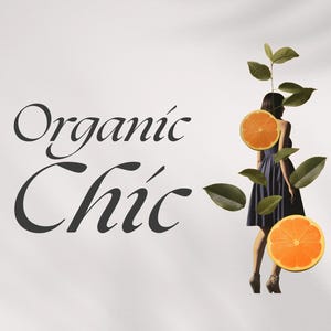K&ouml;nnte beinhalten: Ein k&uuml;nstlerisches Bild mit dem Text "Organic Chic" in eleganter Schrift. Eine Frau in einem blauen Kleid wird von Orangenscheiben und gr&uuml;nen Bl&auml;ttern umgeben, vor wei&szlig;em Hintergrund.