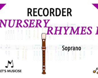 Nursery Rhymes on Recorder for Primary School Classroom or Peripatetic Educators (w. Diagrams/Fingering Charts) for Soprano Recorder