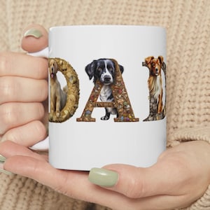 Dog DADDY Mug, Cool Dog Dad Gift for Father&#39;s Day, Gift for Dog Lover Mug, Dog Mug for Animal Lover, Gift for Dog Owner,  Great Gift for Dad