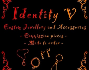 Identity V IDV Inspired Hunter/Survivor Custom Jewellery Commissions