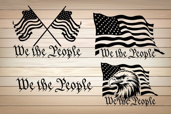 4 x US We The People PNG SVG File United States Constitution Svgpatriot freedom Vector Clipart Cricut Silhouette Cutting File For Shirt