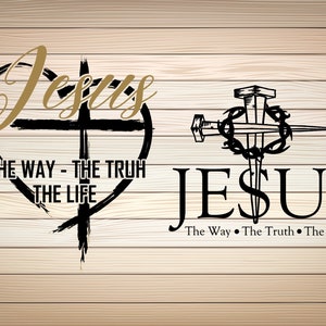2 x Jesus The Way The Truth The Life PNG SVG files Christian Jesus Gift Tee Religious Christian Tee Design Christian Inspirational T-Shirt