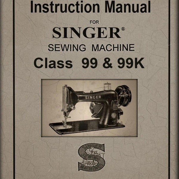 SINGER Class 99 and 99k Instruction manual PDF manual PDF download + sewing machine wiring diagrams