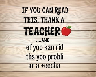 Grappig Teacher Appreciation T-shirt Als je dit kunt lezen, bedank dan een leraar.. en als je dit kunt lezen, ben je waarschijnlijk een leraar png PNGEgg