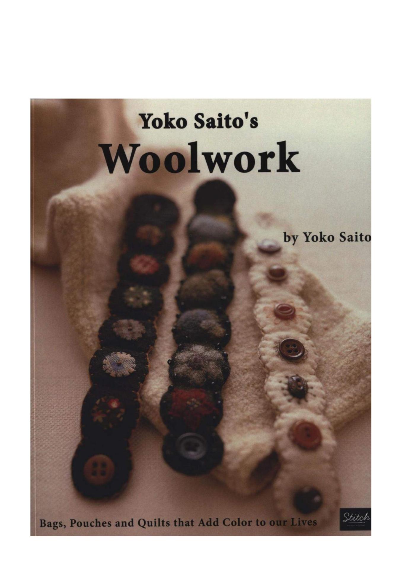 YokoSaito Past&PresentMyQuiltingLife 難有 Past & Present My Quilting Life by Yoko Saito With Patterns
