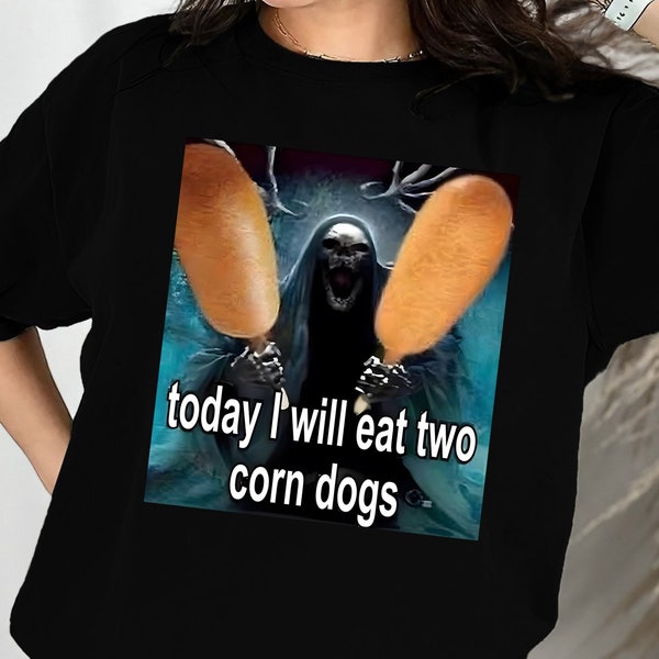 Vandaag zal ik twee maïshonden eten Grappige Trendy Meme Sweatshirt, Skeleton Corndog Meme Shirt, Meme Shirts, Parodie Geschenken, Gag Gifts, Ironische Tees