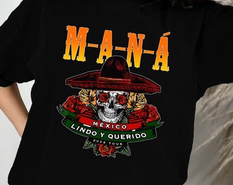 Mana 2023 Mexico Lindo Y Querido T-Shirt, Sweatshirt, Hoodie