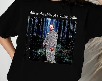 This Is The Skin Of A Killer Bella Shirt, Meme Robert Pattinson T-Shirt, Retro Edward Cullen Shirt, Twitlight Movie Shirt, Sweashirt, Hoodie