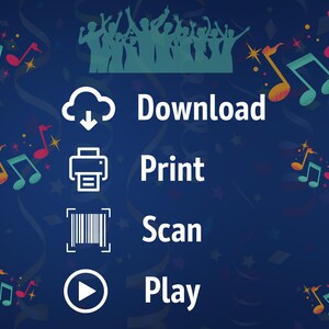 May include: A dark blue digital graphic featuring a teal silhouette of a cheering crowd at the top and colourful musical notes scattered throughout. The text Download, Print, Scan, and Play is displayed next to corresponding white icons.