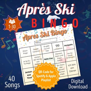 Könnte beinhalten: Eine bunte Bingokarte mit dem Titel "Apres Ski Bingo" und Feldern mit Sätzen wie "Disco Pogo", "Sweet Caroline", "Bella Ciao" und "Hulapalu". Es gibt einen QR-Code für eine Spotify- und Apple-Playlist und den Text "40 Songs" unten.