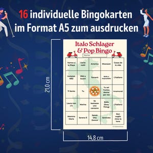 Italo Schlager & Pop Bingo mit 16 individuellen Bingo-Karten im A5-Format zum Ausdrucken. Jede Karte zeigt bekannte italienische Lieder wie Ci sarà, Marina oder Azzurro. Digitaler Download im PDF-Format, leicht zu drucken in Farbe oder Schwarz-Weiß. Perfektes Partyspiel für Geburtstage, JGA, Familienabende oder als musikalisches Trinkspiel.