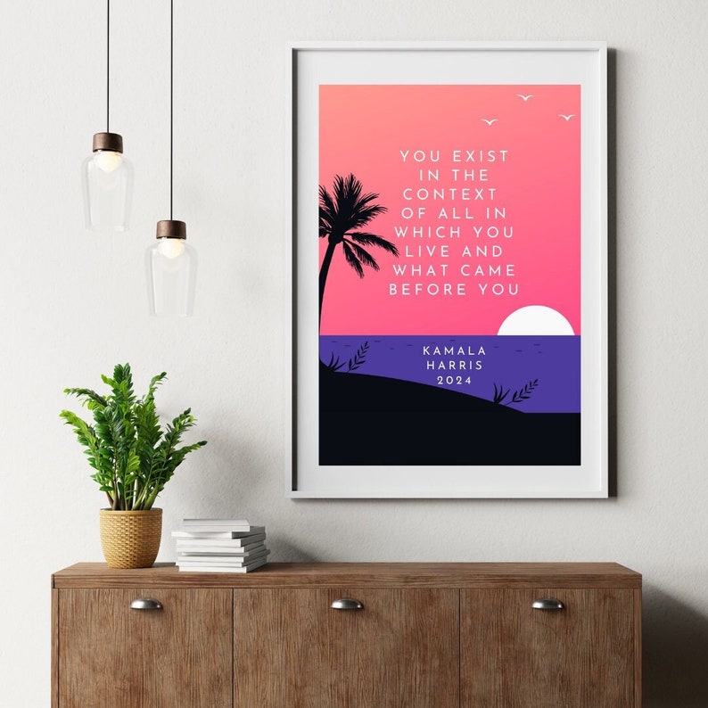 Kamala Harris 2024 Poster Coconut Tree You Exist in the Context Digital Poster Print Download Etsy