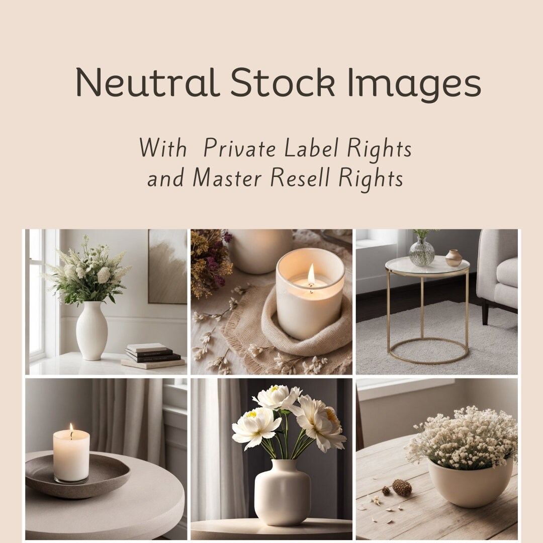 Neutral Stock Photos, Master Resell Rights, Neutral Aesthetic Images ...