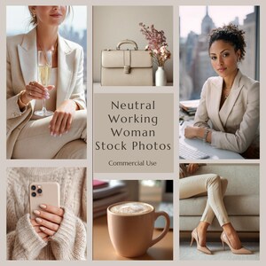 May include: A collage of images featuring a neutral color palette. The images include a woman in a beige suit holding a champagne glass, a beige briefcase, a woman at a desk, a woman holding a phone, a coffee cup, and a woman wearing beige heels.