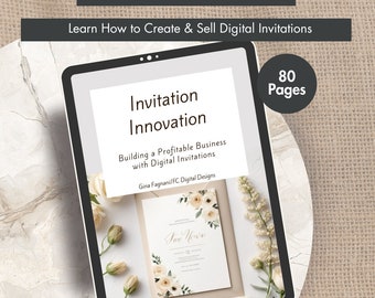 Create Invitations Ebook, How To Create and Sell Digital Invitations, How To Guide for Creating Party Invitations, Digital Download