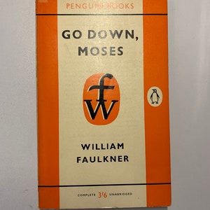 Go Down, Moses (1942) by William Faulkner