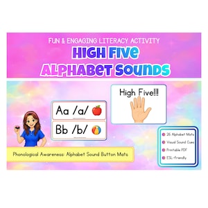 May include: A colorful educational graphic with the text "HIGH FIVE ALPHABET SOUNDS." It includes illustrations of an apple and a ball, along with the letters Aa and Bb. The image also features a cartoon hand giving a high five and lists features like "26 Alphabet Mats."