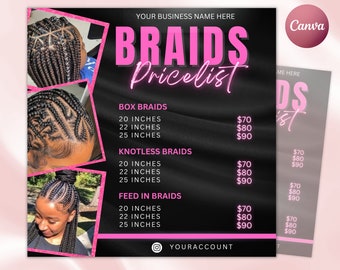 May include: A black and pink price list for braids. The price list includes box braids, knotless braids, and feed in braids. The prices are listed for 20, 22, and 25 inches. The price list also includes a social media handle for the business.