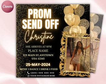 May include: Black and gold prom send-off invitation with the name "Christine" in elegant script. The invitation includes event details, a photo, and gold balloons. The date is May 25, 2024.