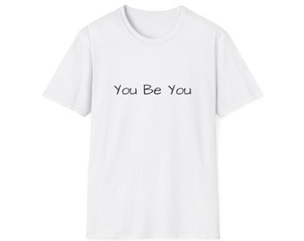 You Be You