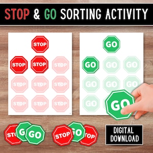 May include: A Stop & Go sorting activity featuring two white sheets with red stop signs and green go signs. The sheets contain rows of octagonal shapes with text. Loose red and green octagonal cutouts are included. The text reads Digital Download.