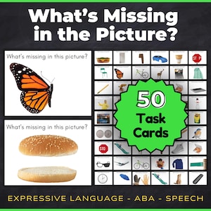 May include: A set of 50 educational task cards titled What's Missing in the Picture? featuring a grid of small images and two larger examples showing a monarch butterfly and a hamburger bun, designed for expressive language, ABA, and speech therapy.