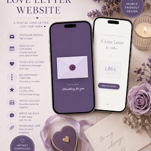 May include: Two smartphones display a custom love letter website with purple and white themes. The screens show an envelope graphic, a days-of-us counter, and text including A Love Letter for Alex. Features include an envelope reveal, timeline, photo gallery, and shareable link.