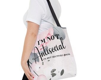 Selectively Social Tote Bag: &quot;I&#39;m Not Antisocial&quot; Quote
