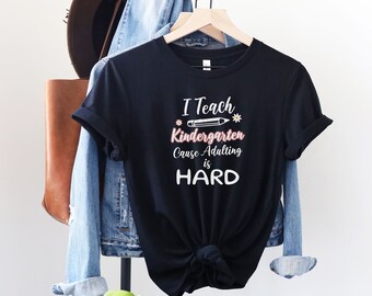 Kindergarten teacher shirt, funny kindergarten shirt, funny teacher shirt, back to school shirt, teacher shirt, gift for teacher, k teacher