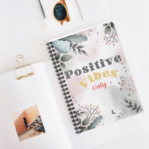 Positive vibes only, Notebook, Cute gift, Inspirational notebook, Spiral Notebook - Ruled Line