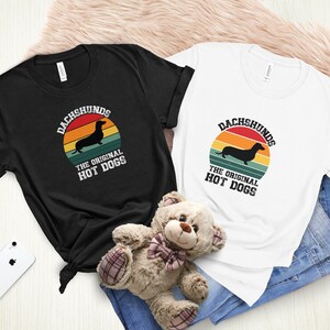 Dachshunds: The Original Hot Dogs, funny shirt, dog dad shirt,   Wiener dad, wiener mom, dog mom shirt, dog lover shirt, wiener lover shirt